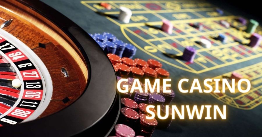 Casino Sunwin luôn tạo nên nhiều ấn tượng cho hội viên